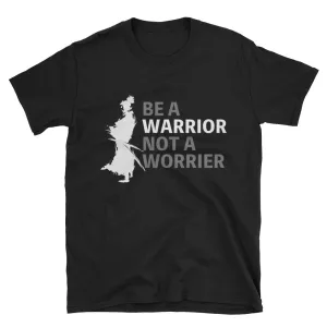 Be a Warrior T Shirt Samurai T Shirt Black Warrior T Shirt for Men