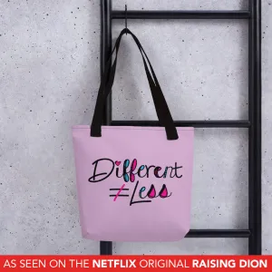 Different Does Not Equal Less (As Seen on Netflix's Raising Dion) Pink Tote bag