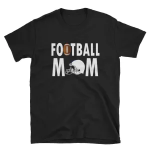 Football Mom T Shirt Black Unisex Sporty Mother Gift T Shirt Football Mum T Shirt