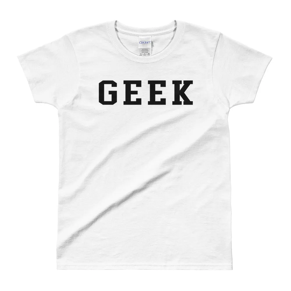 Geek T Shirt White Geek T Shirt One Word Geek T Shirt for Women