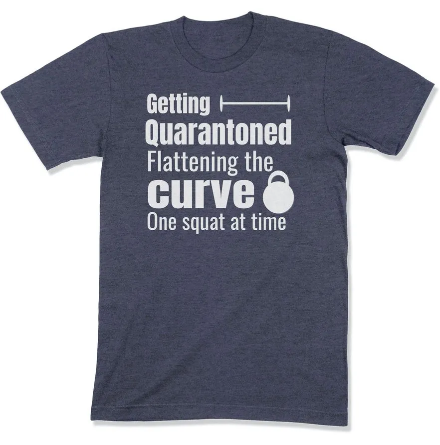 Getting Quarantoned - Funny Quarantine Gym Workout T Shirt For Exercise Fanatic During Social Distancing Men Women