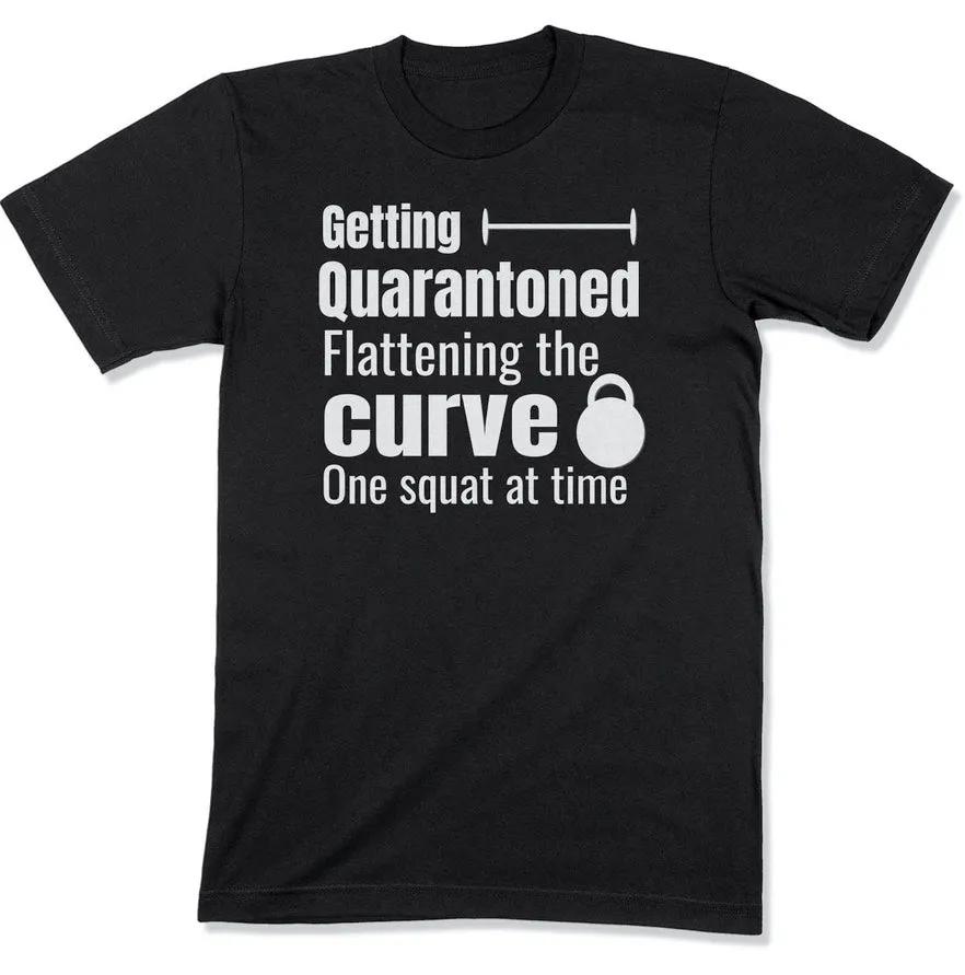 Getting Quarantoned - Funny Quarantine Gym Workout T Shirt For Exercise Fanatic During Social Distancing Men Women