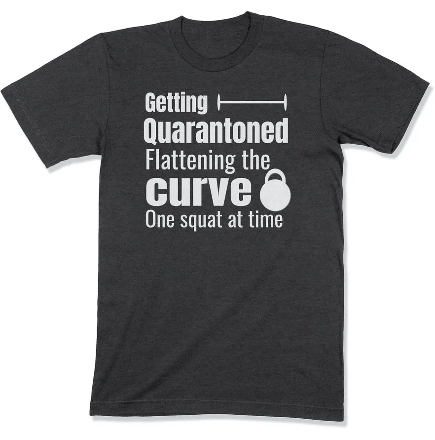 Getting Quarantoned - Funny Quarantine Gym Workout T Shirt For Exercise Fanatic During Social Distancing Men Women