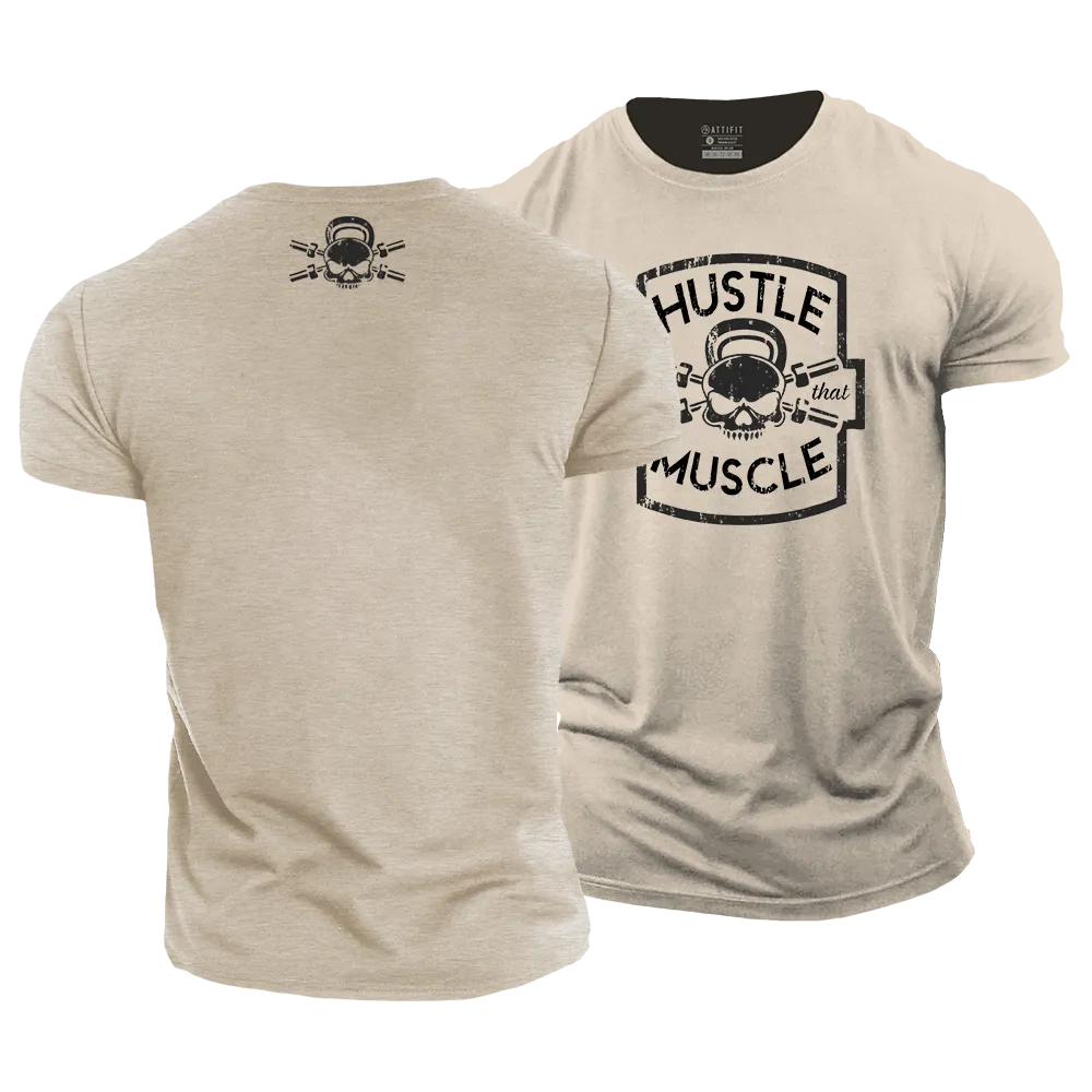 Hustle for That Muscle Cotton T-Shirt