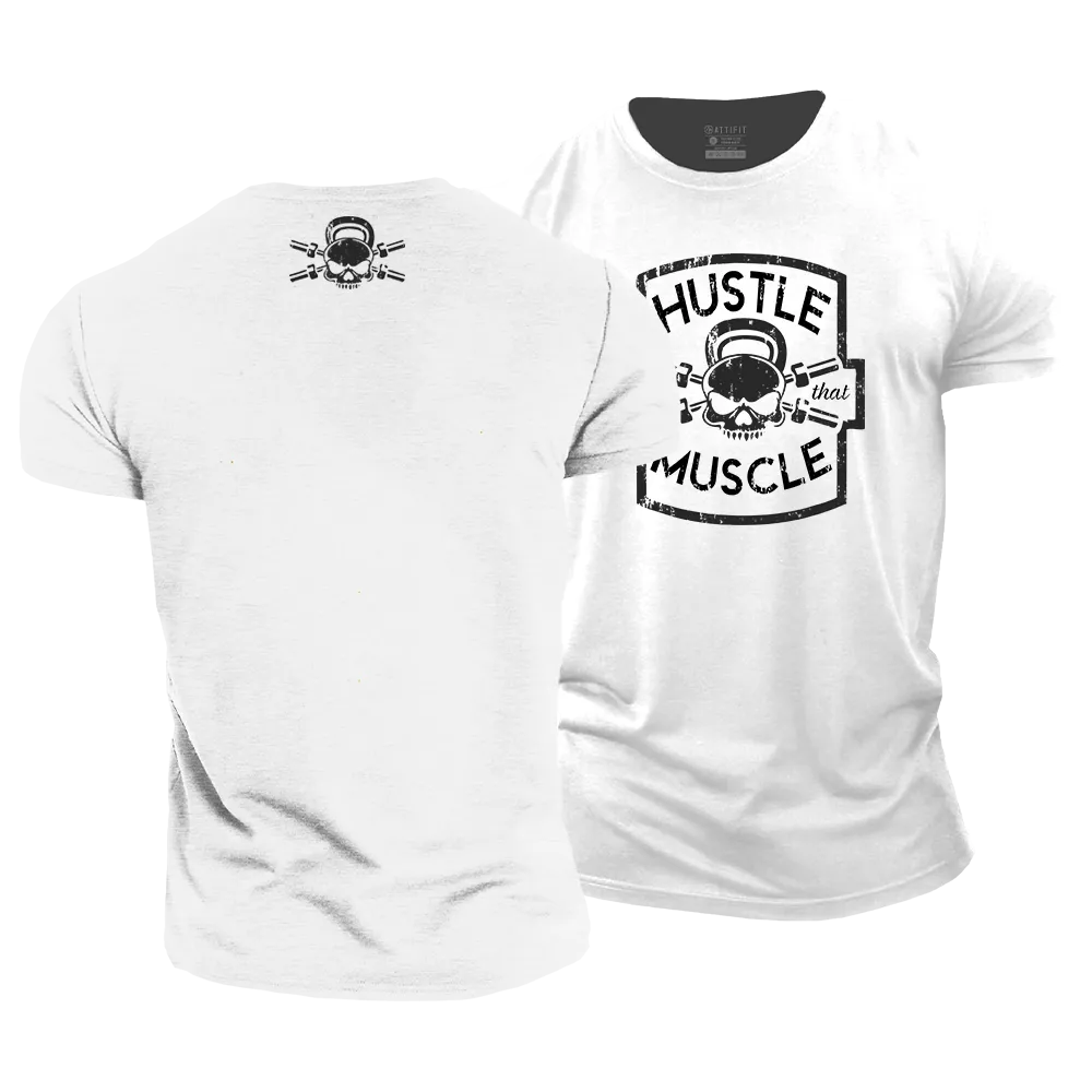 Hustle for That Muscle Cotton T-Shirt