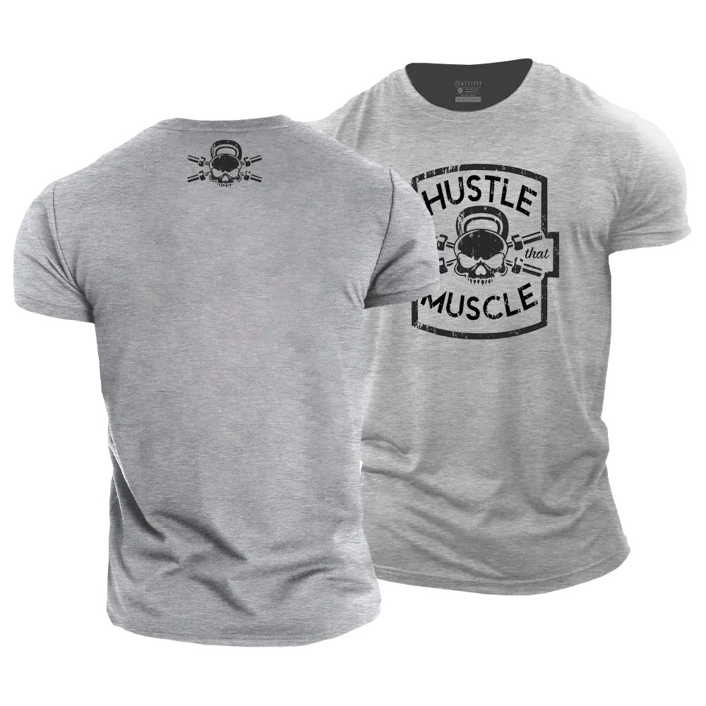 Hustle for That Muscle Cotton T-Shirt