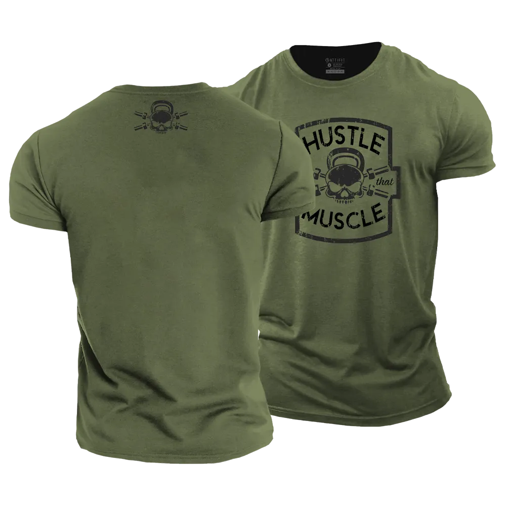 Hustle for That Muscle Cotton T-Shirt