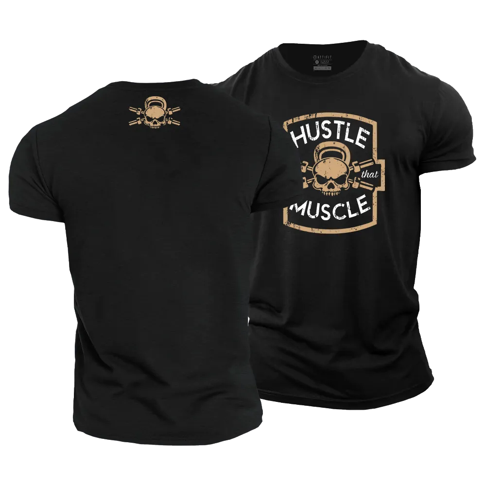Hustle for That Muscle Cotton T-Shirt