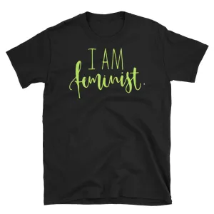 I Am Feminist T-Shirt Black Feminist T Shirt Cotton Feminist Apparel for Women