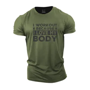 I Workout Because I Love My Body Cotton T-Shirt