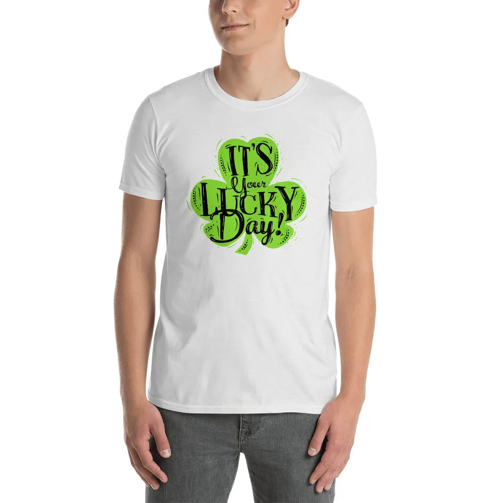 Its Your Lucky Day T Shirt White Shamrocks St Patrick's Day T Shirt for Men