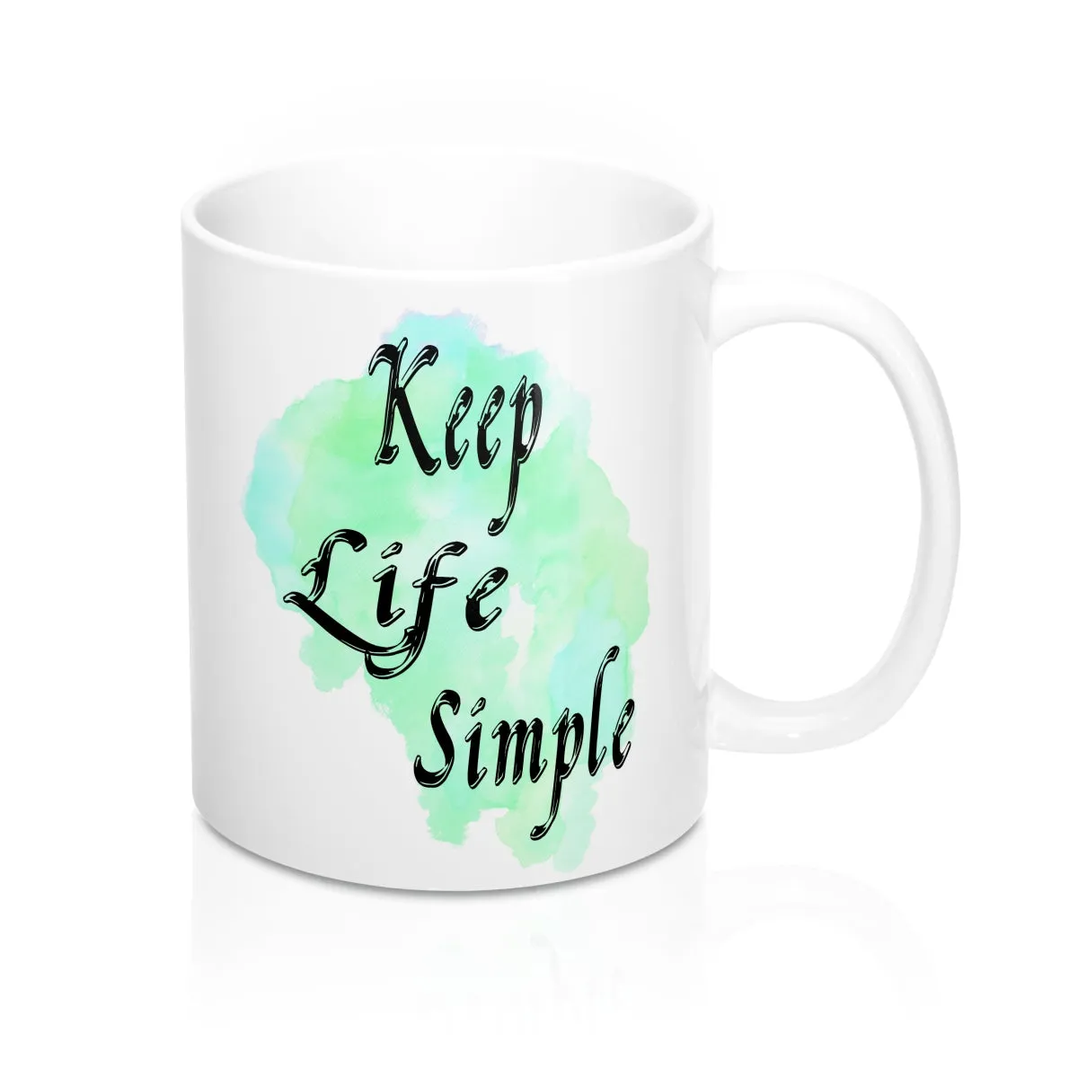 Keep Life Simple  Quote Mug