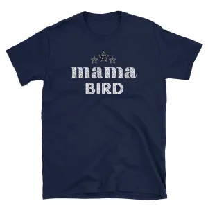 Mama Bird T Shirt Navy Mothers Day Mama Bird T Shirt Mom T Shirt