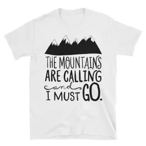 The Mountains Are Calling and I Must Go T Shirt White Cotton T Shirt for Men