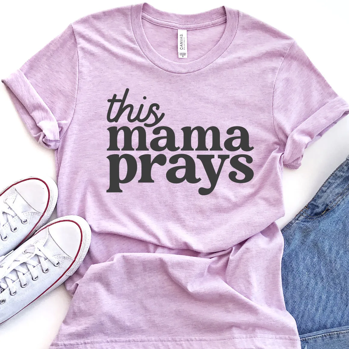 This Mama Prays Tee