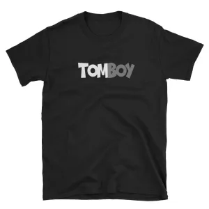 Tomboy T-Shirt Top Tee Shirt, Unisex Roundneck Shirt, Black Cute Feminist T-shirt, Feminism Shirt Tee