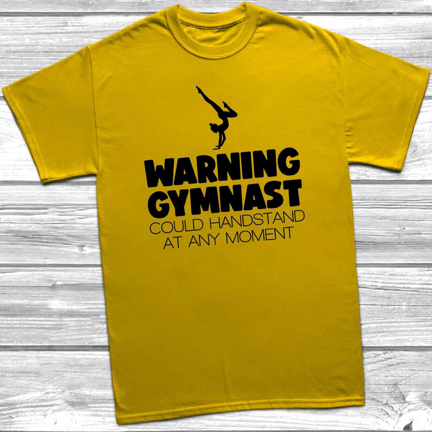 Warning Gymnast Could Handstand T-Shirt
